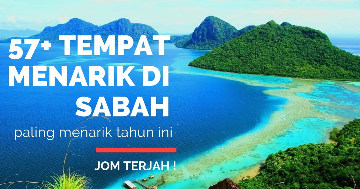 57+ Tempat Menarik di Sabah EDISI 2019 Paling POPULAR ...