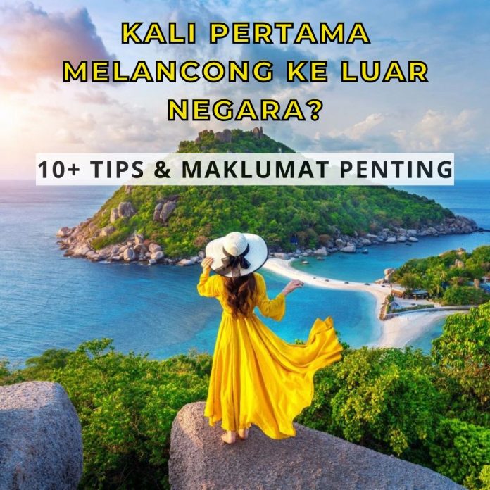 tips melancong ke luar negara