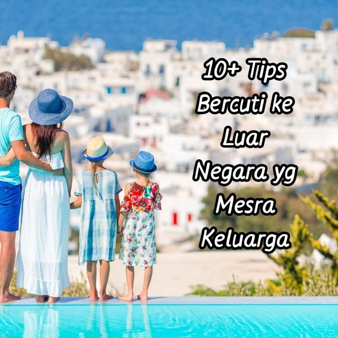 tips bercuti ke luar negara