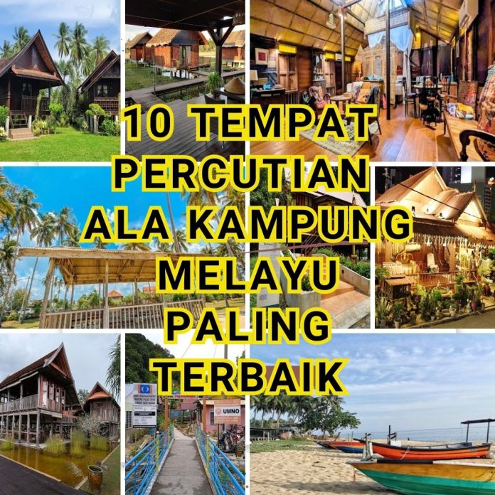 tempat bercuti ala kampung