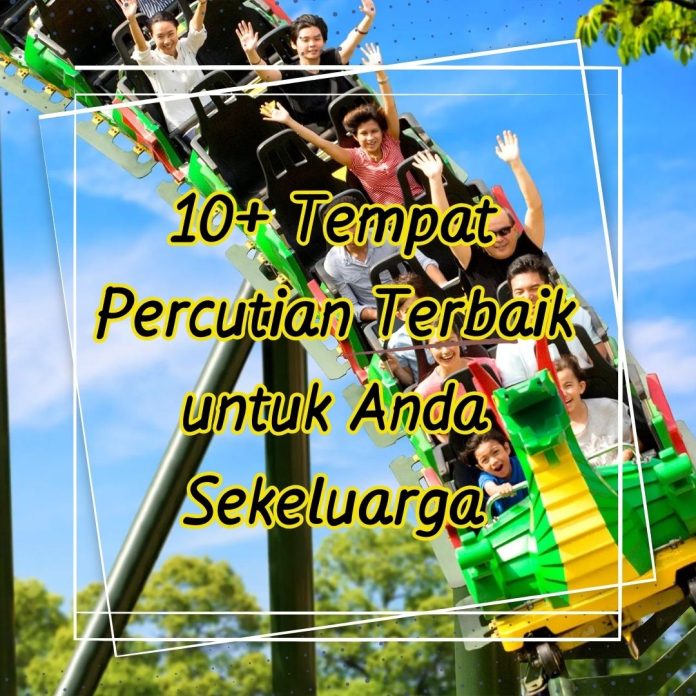 tempat percutian keluarga